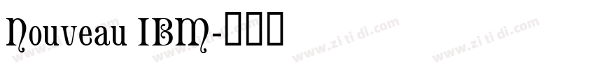 Nouveau IBM字体转换